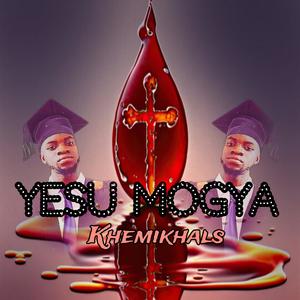 Yesu Mogya (Explicit)