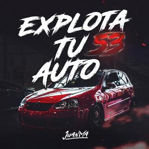 Explota Tu Auto 53