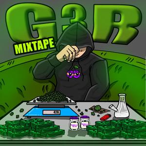 G3R Mixtape (Explicit)