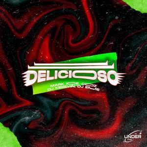 Delicioso (feat. Mark Ice, Coz, Dj Kevin & Dj Eme Mx)