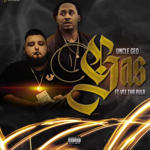 Gas (feat. Vee Tha Rula) [Explicit]