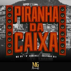 Piranha da Caixa (Explicit)