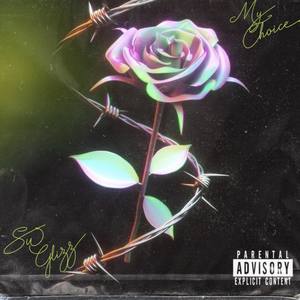 My Choice (Explicit)