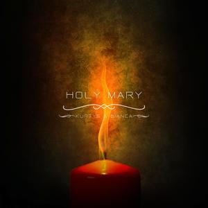 Holy Mary (Explicit)