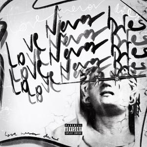 Love Never Dies(feat. Dj Spada) (Explicit)