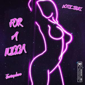 For A Nigga (feat. Juniorxvlone) (Explicit)