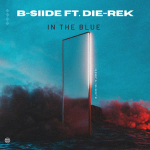 In The Blue (feat. Die-Rek)