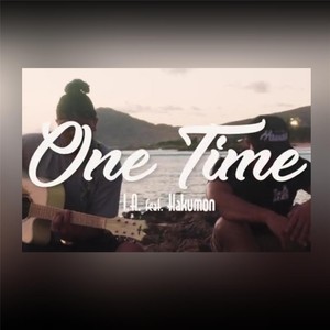 One Time[feat. Hakumon] (Remix)