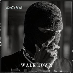 Walk Down (Explicit)
