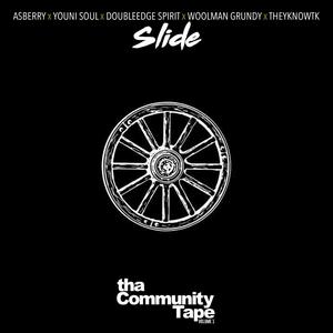 Slide (feat. Asberry, Youni Soul, DoubleEdge Spirit, Woolman Grundy & TheyKnowTK) [Explicit]