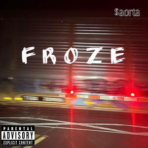 froze (Explicit)