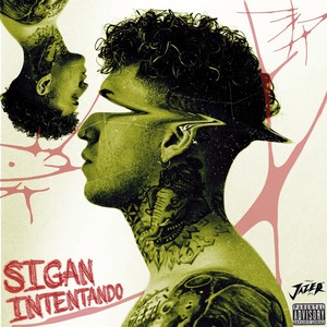 Sigan Intentando (Explicit)