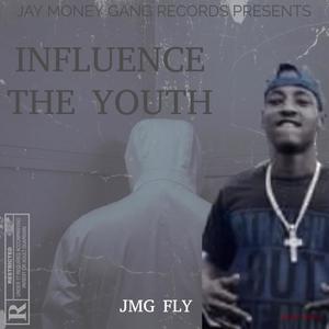 INFLUENCE THE YOUTH (OFFICIAL AUDIO ) (Explicit)