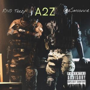 A2Z (feat. GeeSmoovvie) [Explicit]