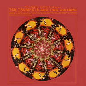 Ten Trumpets & Two Guitars