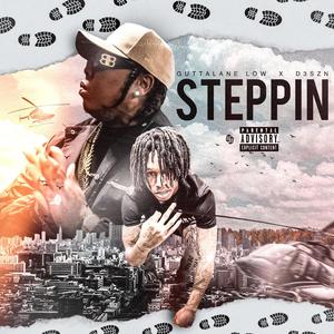 STEPPIN (feat. D3szn) [Explicit]