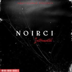 NOIRCI (98 BPM A# Minor)