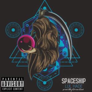 Spaceship (Explicit)