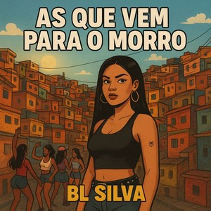 As Que Vem Para O Morro (Explicit)