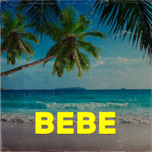 Bebe (Explicit)