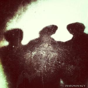 Despondency