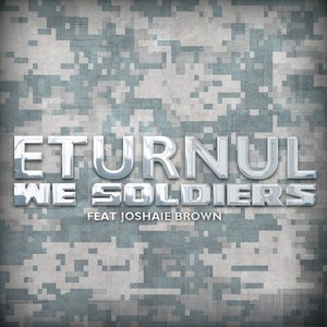 We Soldiers (feat. Joshaie Brown) - Single