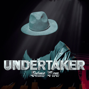 UNDERTAKER (Explicit)