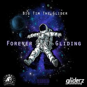 Forever Gliding (Explicit)