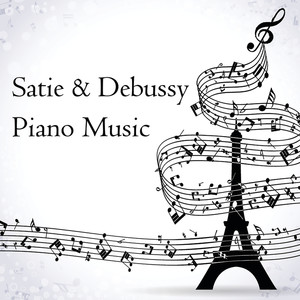 Satie & Debussy: Piano Music