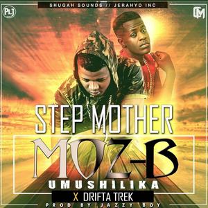 Step Mother (feat. Drifta Trek)