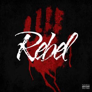 Rebel (Explicit)