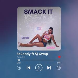Smack It (SoCandy Remix|Explicit)