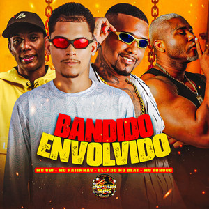 Bandido Envolvido