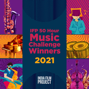 IFP 50 Hour Music Challenge 2021 Winners