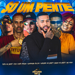 SÓ UM PENTE (Explicit)