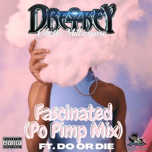 Fascinated [feat. Do Or Die] (Po Pimp Mix|Instrumental)