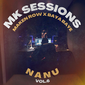 MK Sessions Vol.6 "NANU"