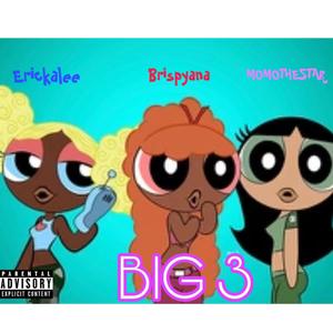 BIG 3 (Explicit)