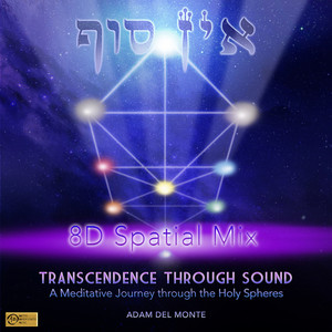 Transcendence Through Sound - A Meditative Journey Through The Holy Spheres (8D Spacial Mix)