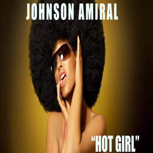 Hot Girl (Explicit)