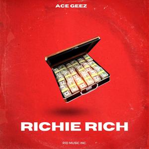 Richie Rich (Explicit)