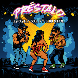 Laizer Gil - Préstalo (Explicit)