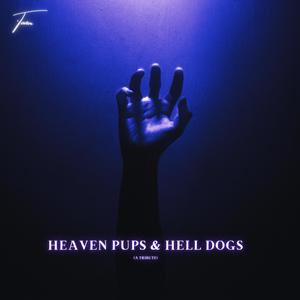 Heaven Pups & Hell Dogs (Explicit)