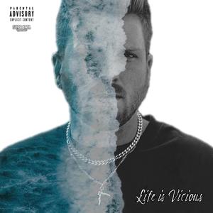 Life Is Vicious (Explicit)