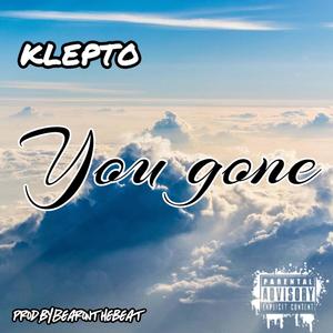 You Gone (Explicit)