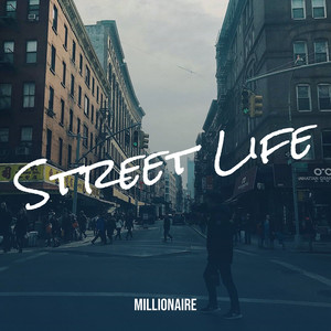Street Life (Explicit)