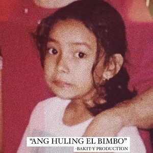 Ang Huling El Bimbo