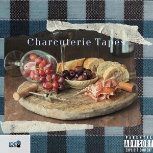 Charcuterie Tapes (Explicit)