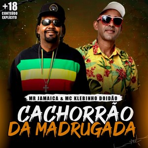 Cachorrão da Madrugada (Explicit)