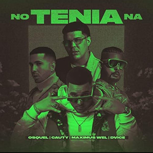 No Tenia Na (Explicit)